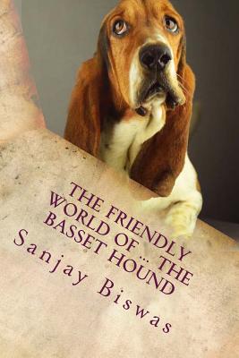 The Friendly World of ... The Basset Hound - Paperback