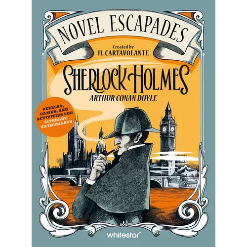 Sherlock Holmes: Puzzles, Games and Activities for Literary Enthusiasts - Paperback