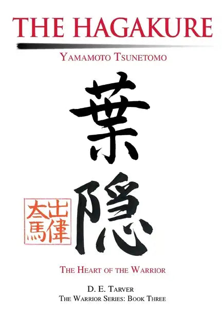 The Hagakure: Yamamoto Tsunetomo - Paperback