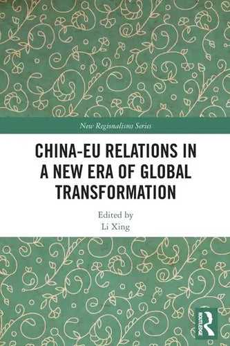 China-Eu Relations in a New Era of Global Transformation - Paperback
