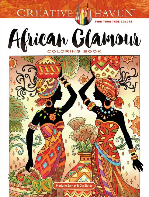 Creative Haven African Glamour Coloring Book - Paperback