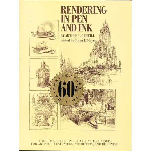 Rendering in Pen and Ink: The Classic Book on Pen and Ink Techniques for Artists, Illustrators, Architects, and Designers - Paperback