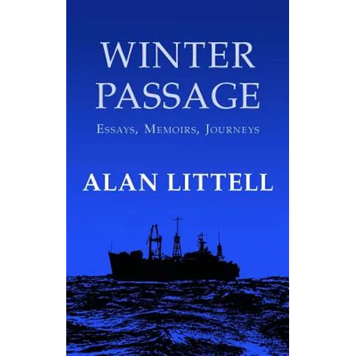 Winter Passage: Essays, Memoirs, Journeys - Paperback