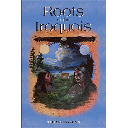 Roots of the Iroquois - Paperback