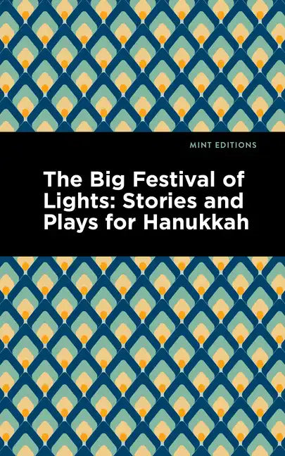 The Big Festival of Lights: Stories and Plays for Hanukkah - Hardcover