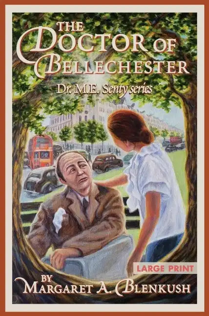The Doctor of Bellechester: Large Print - Paperback