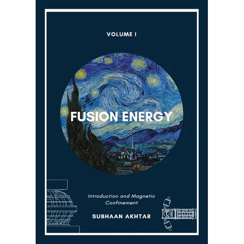 Fusion Energy - Introduction and Magnetic Confinement - Paperback