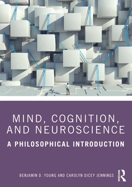Mind, Cognition, and Neuroscience: A Philosophical Introduction - Paperback