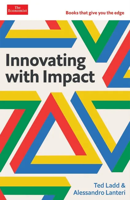 Innovating with Impact: The Economist Edge Series - Hardcover