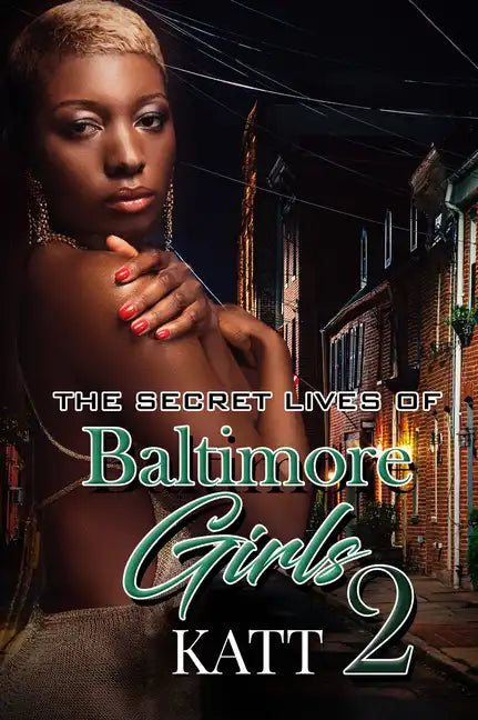 The Secret Lives of Baltimore Girls 2 - Paperback