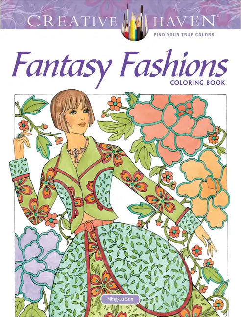 Creative Haven Fantasy Fashions Coloring Book - Paperback