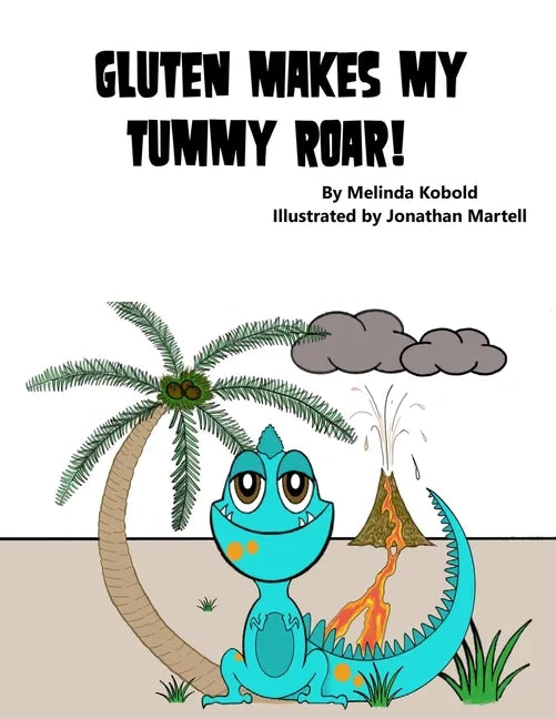 Gluten Makes My Tummy Roar! - Paperback