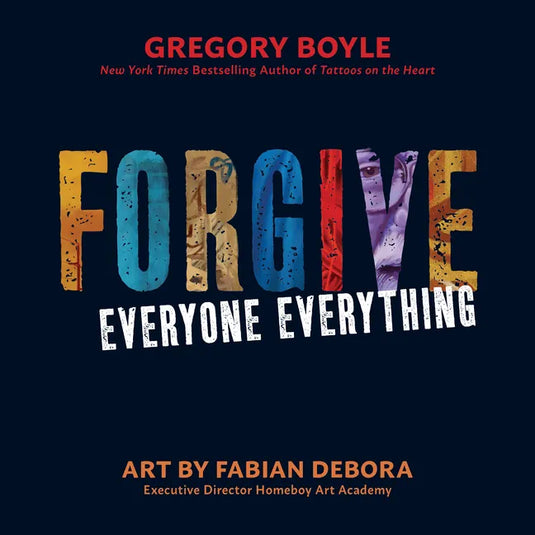 Forgive Everyone Everything - Paperback