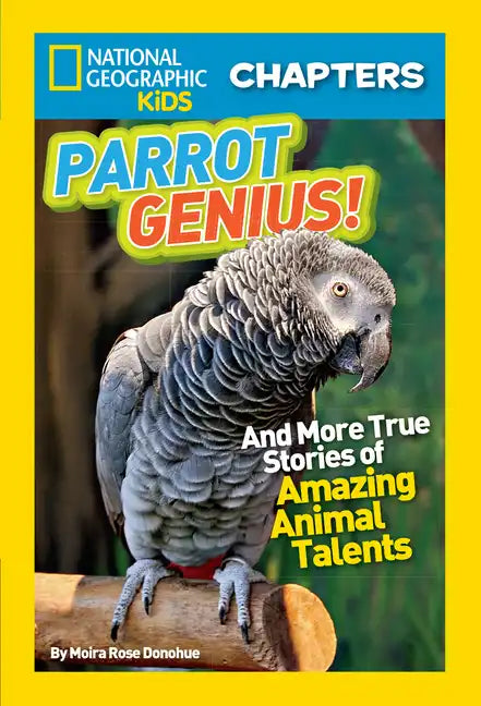Parrot Genius!: And More True Stories of Amazing Animal Talents - Paperback