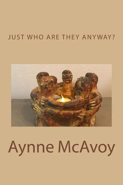 Just Who Are THEY Anyway? - Paperback