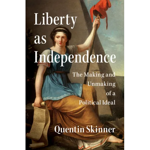 Liberty as Independence - Hardcover