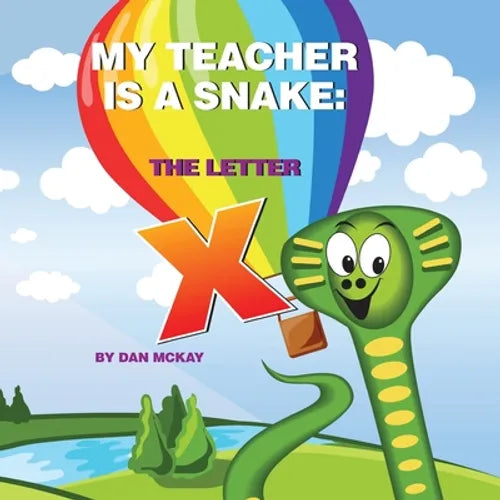 My Teacher is a Snake The Letter X - Paperback