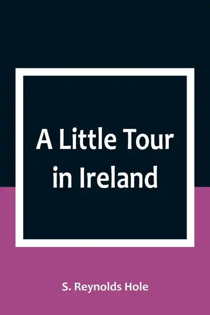 A Little Tour in Ireland - Paperback