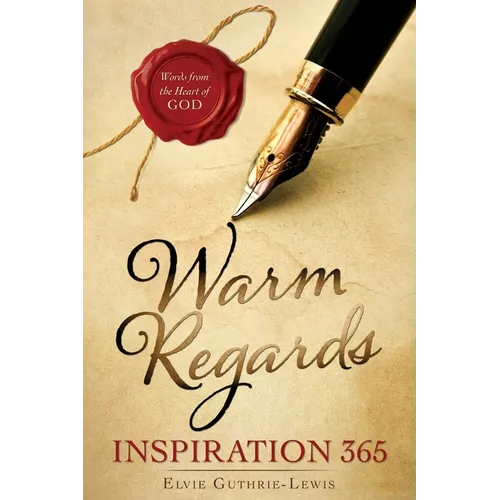 Warm Regards Inspiration 365 - Paperback