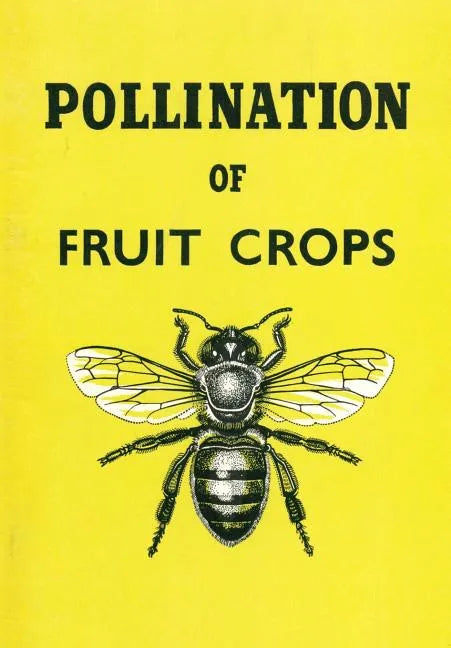 The Pollination of Fruit Crops - Paperback