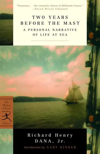 Two Years Before the Mast: A Personal Narrative of Life at Sea - Paperback