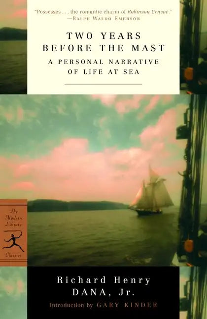 Two Years Before the Mast: A Personal Narrative of Life at Sea - Paperback