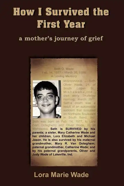 How I Survived the First Year: a mother's journey of grief - Paperback