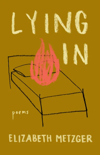 Lying in: Poems - Paperback