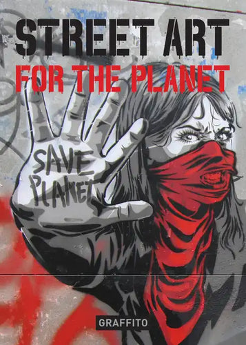 Street Art for the Planet - Hardcover