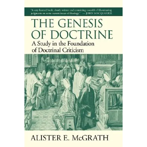 The Genesis of Doctrine: A Study in the Foundation of Doctrinal Criticism - Paperback