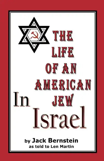 The Life of An American Jew in Israel: Benjamin H. Freedman-in His Own Words - Paperback