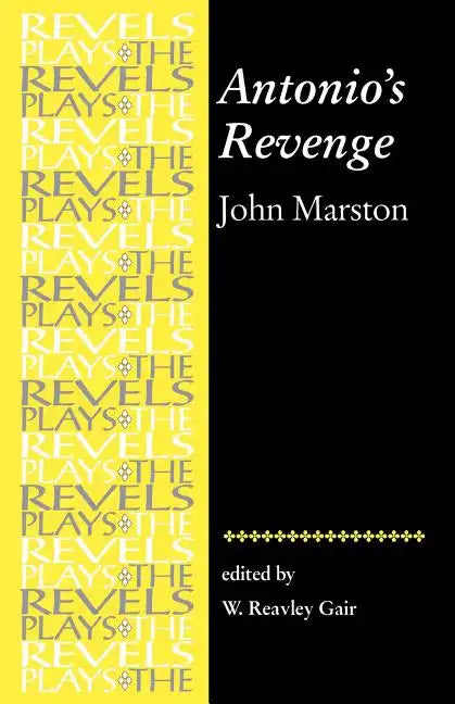 Antonio's Revenge: By John Marston - Paperback