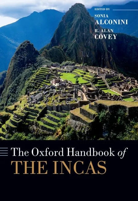 The Oxford Handbook of the Incas - Paperback