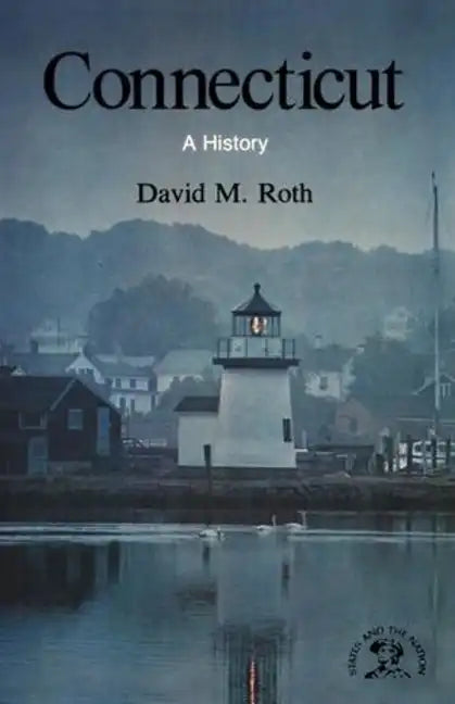 Connecticut: A History - Paperback