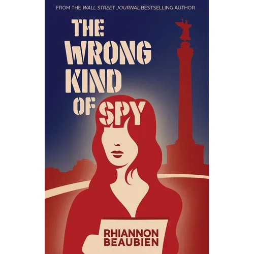 The Wrong Kind of Spy - Paperback