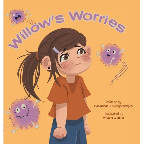Willow's Worries - Hardcover