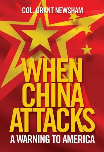 When China Attacks: A Warning to America - Hardcover