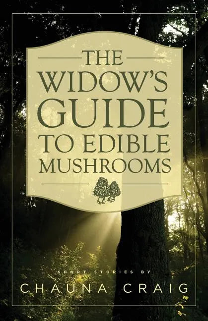 The Widow's Guide to Edible Mushrooms - Paperback