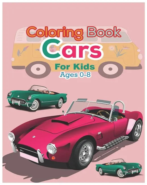 Coloring book Cars for kids Ages 0-8 - Paperback