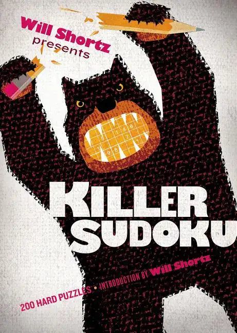 Will Shortz Presents Killer Sudoku: 200 Hard Puzzles - Paperback