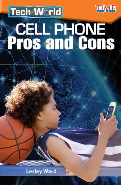 Tech World: Cell Phone Pros and Cons - Paperback