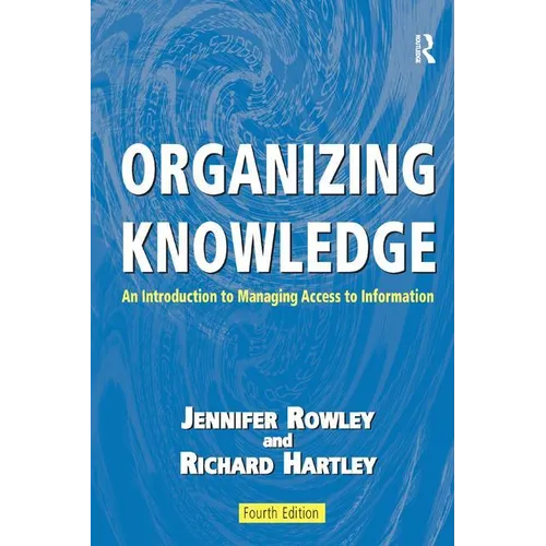 Organizing Knowledge: An Introduction to Managing Access to Information - Paperback