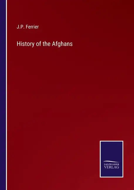 History of the Afghans - Paperback