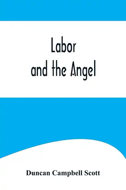 Labor and the Angel - Paperback