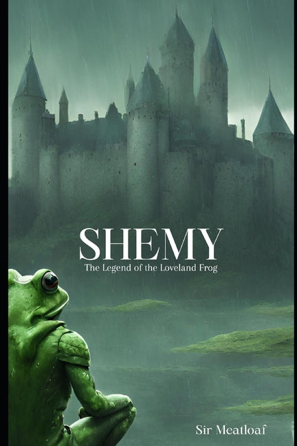 Shemy: The Legend of the Loveland Frog - Paperback