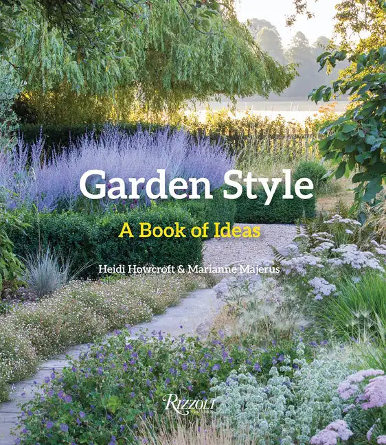 Garden Style: A Book of Ideas - Hardcover
