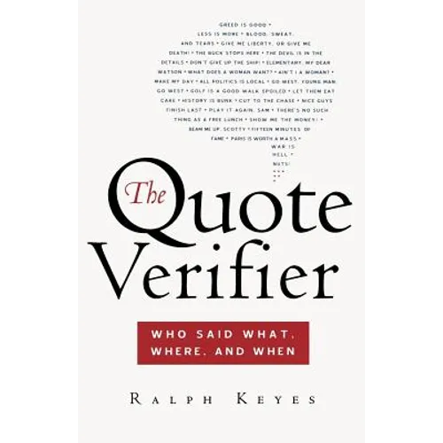 The Quote Verifier: Who Said What, Where, and When - Paperback