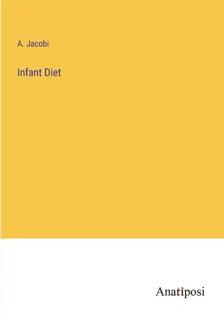 Infant Diet - Paperback