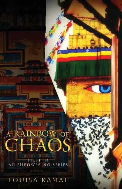 A Rainbow of Chaos: A Year of Love & Lockdown in Nepal - Paperback