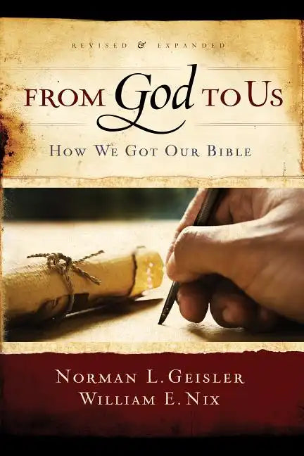 From God to Us: How We Got Our Bible - Paperback